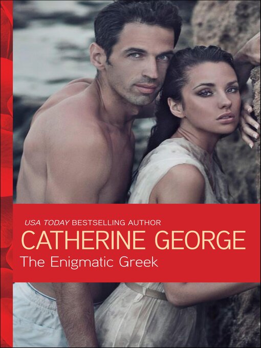 Title details for The Enigmatic Greek by Catherine George - Available